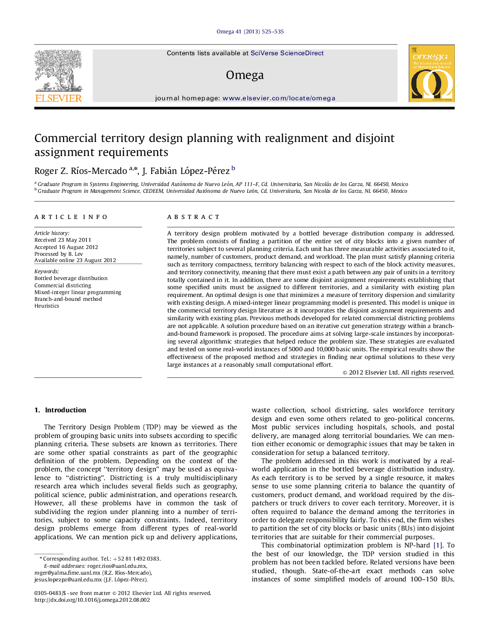 Commercial territory design planning with realignment and disjoint assignment requirements