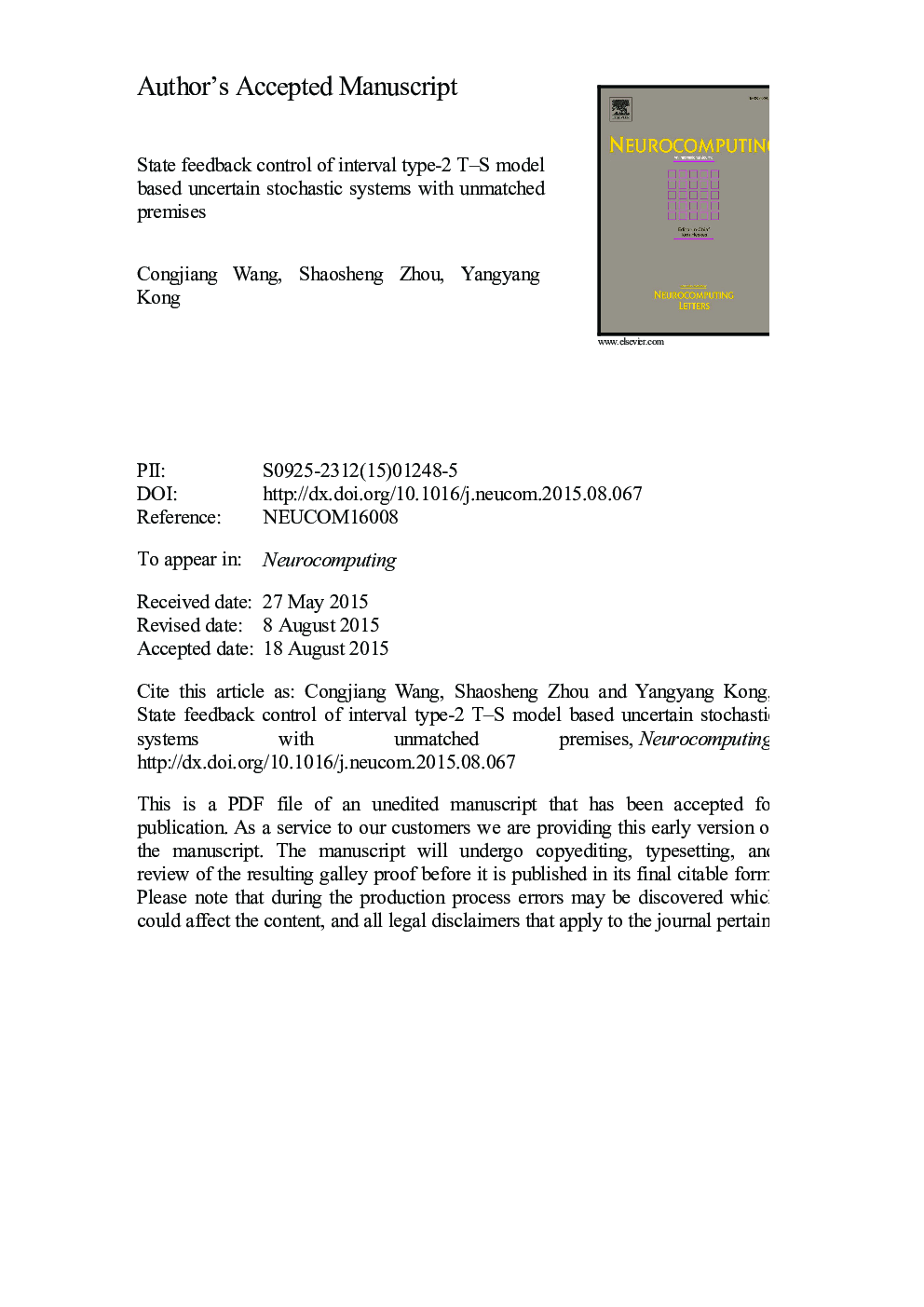 State feedback control of interval type-2 T-S model based uncertain stochastic systems with unmatched premises