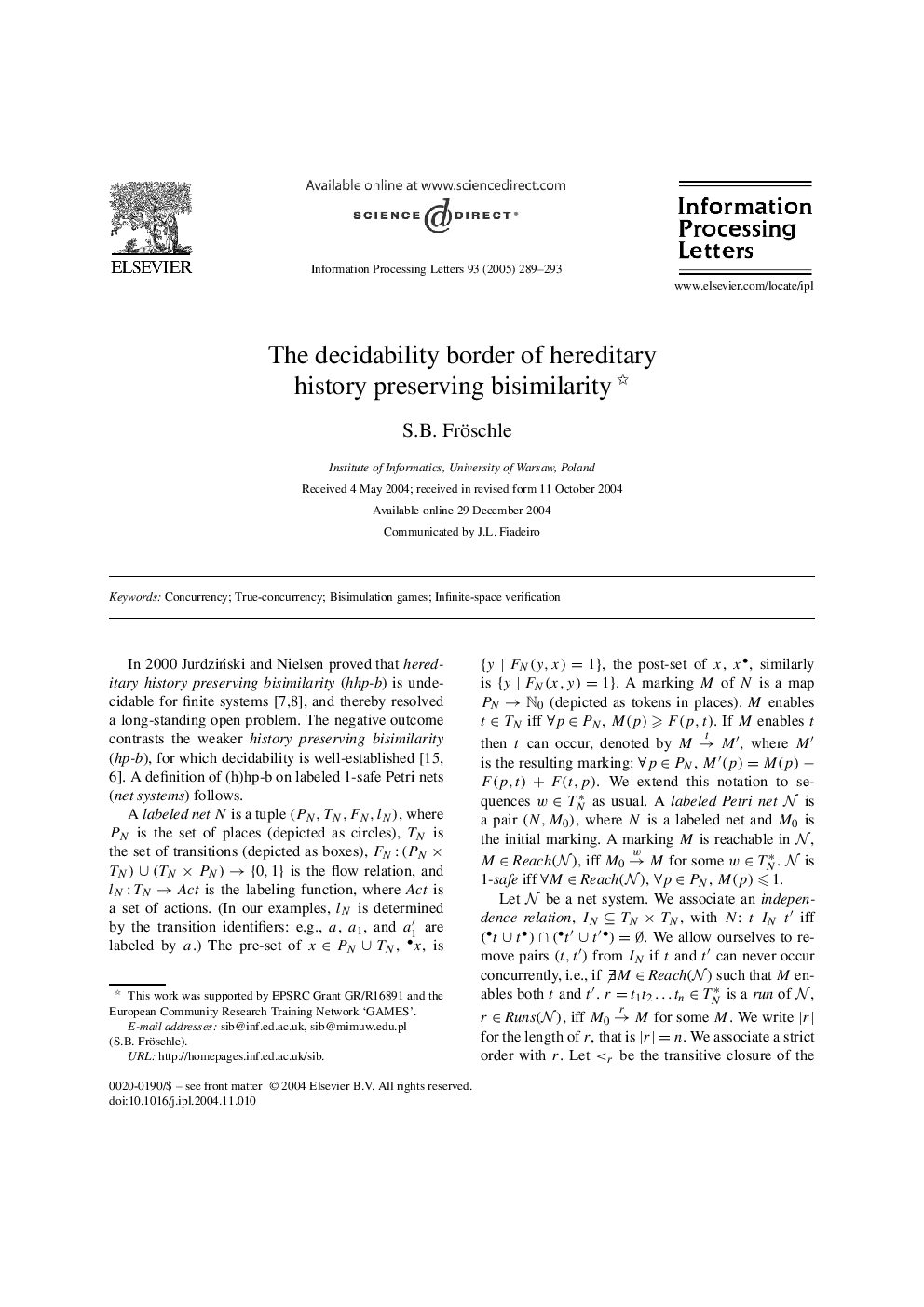 The decidability border of hereditary history preserving bisimilarity