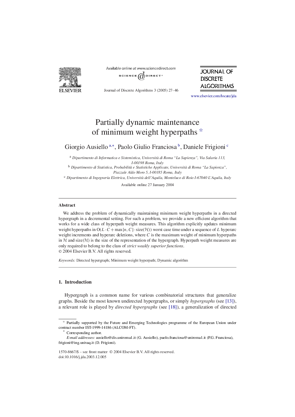 Partially dynamic maintenance of minimum weight hyperpaths