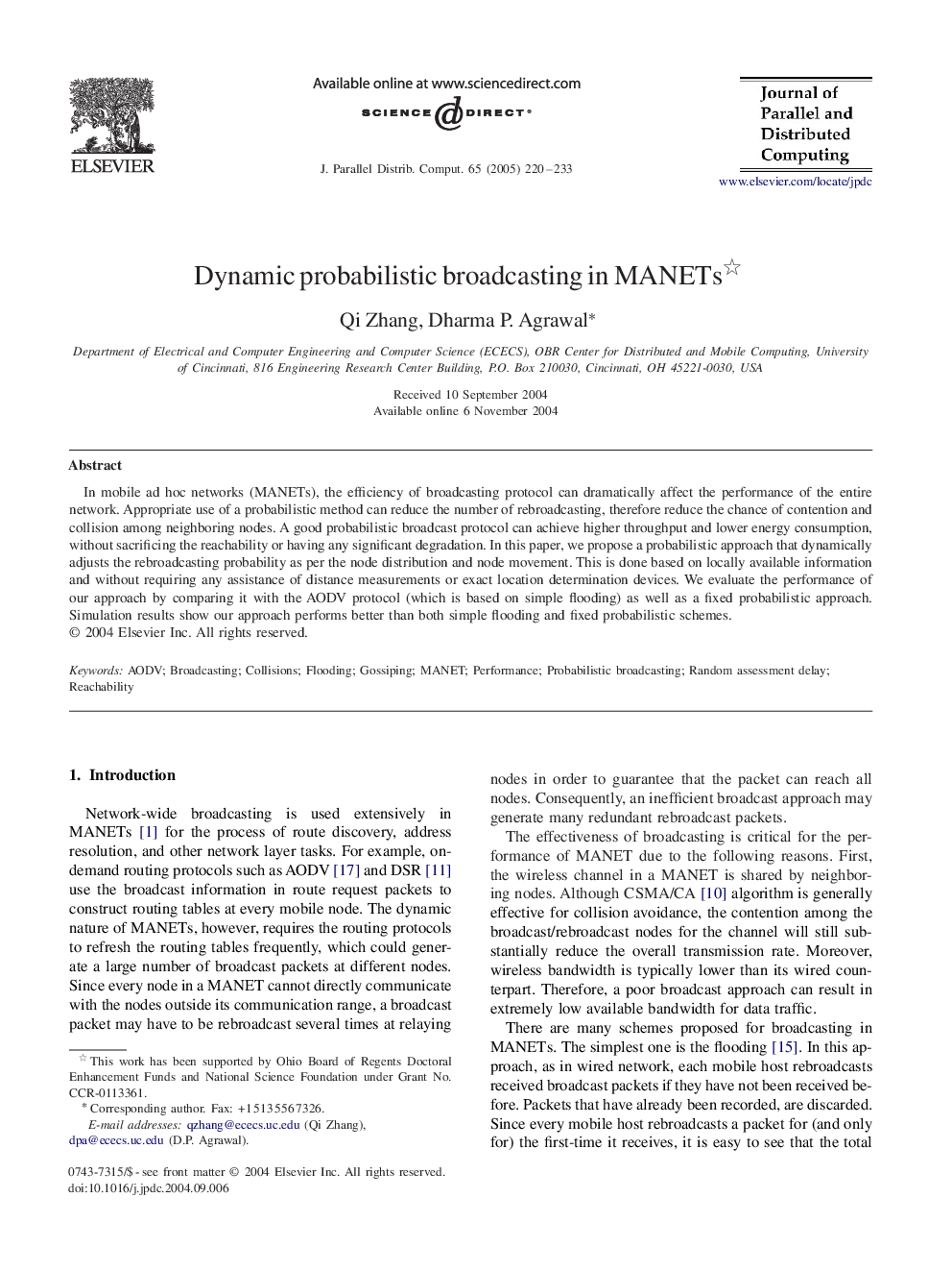 Dynamic probabilistic broadcasting in MANETs