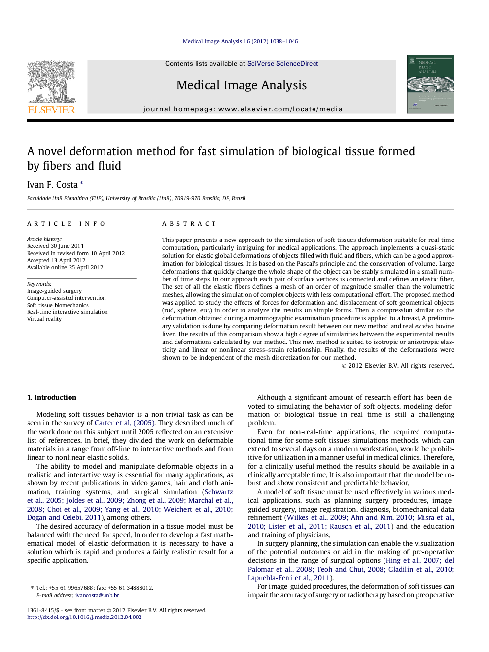 A novel deformation method for fast simulation of biological tissue formed by fibers and fluid