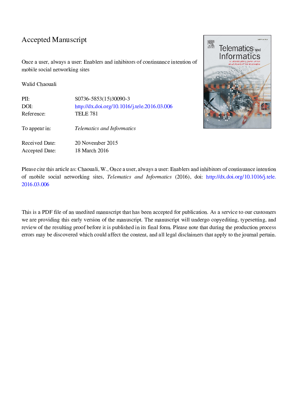 Once a user, always a user: Enablers and inhibitors of continuance intention of mobile social networking sites