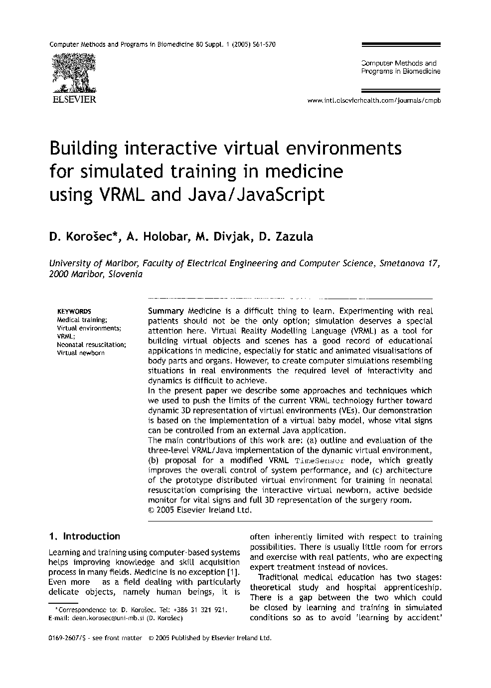 Building interactive virtual environments for simulated training in medicine using VRML and Java/JavaScript