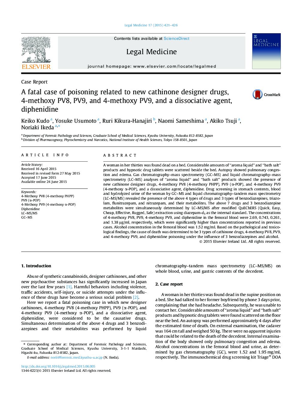 A fatal case of poisoning related to new cathinone designer drugs, 4-methoxy PV8, PV9, and 4-methoxy PV9, and a dissociative agent, diphenidine