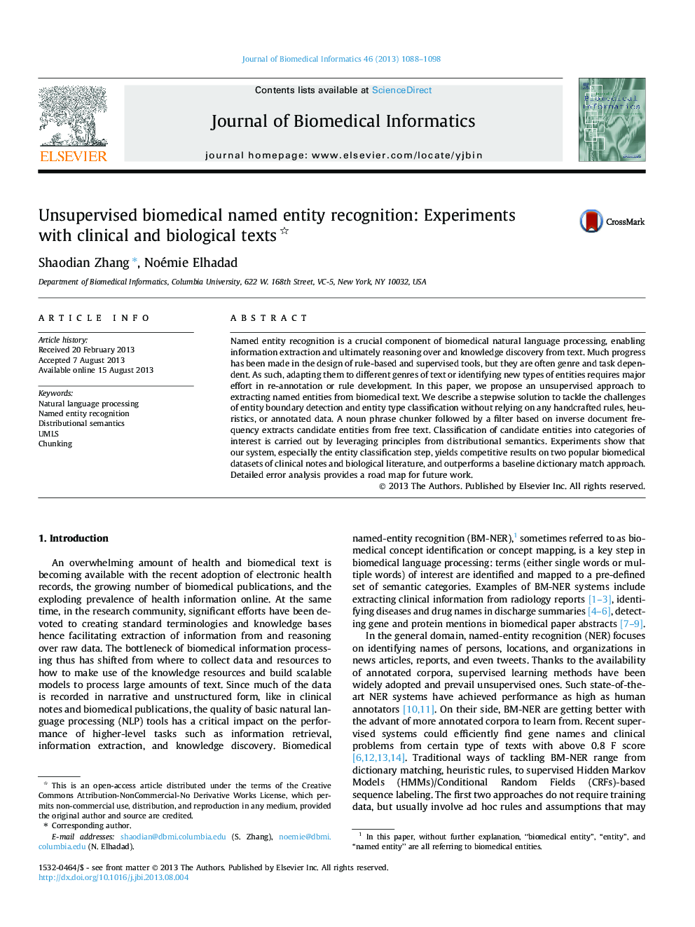 Unsupervised biomedical named entity recognition: Experiments with clinical and biological texts