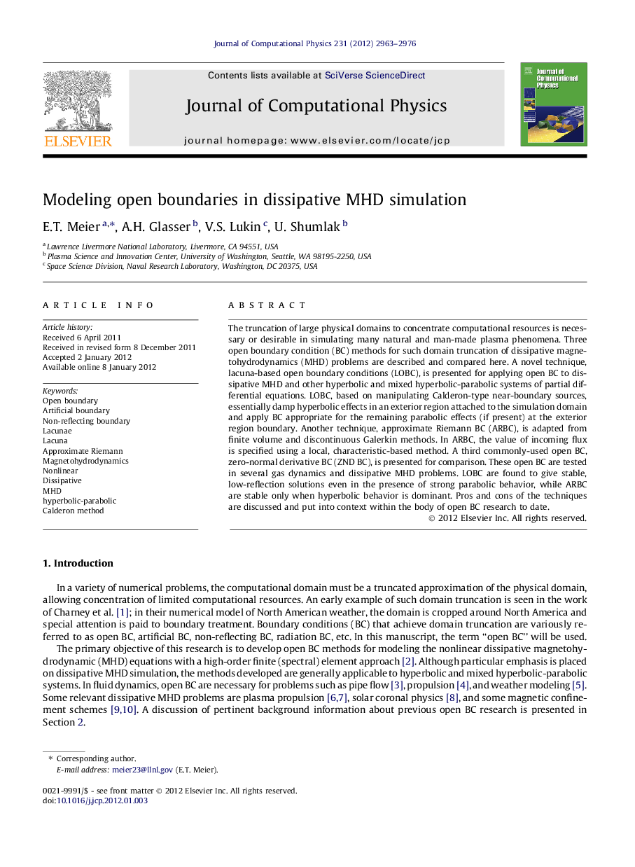 Modeling open boundaries in dissipative MHD simulation