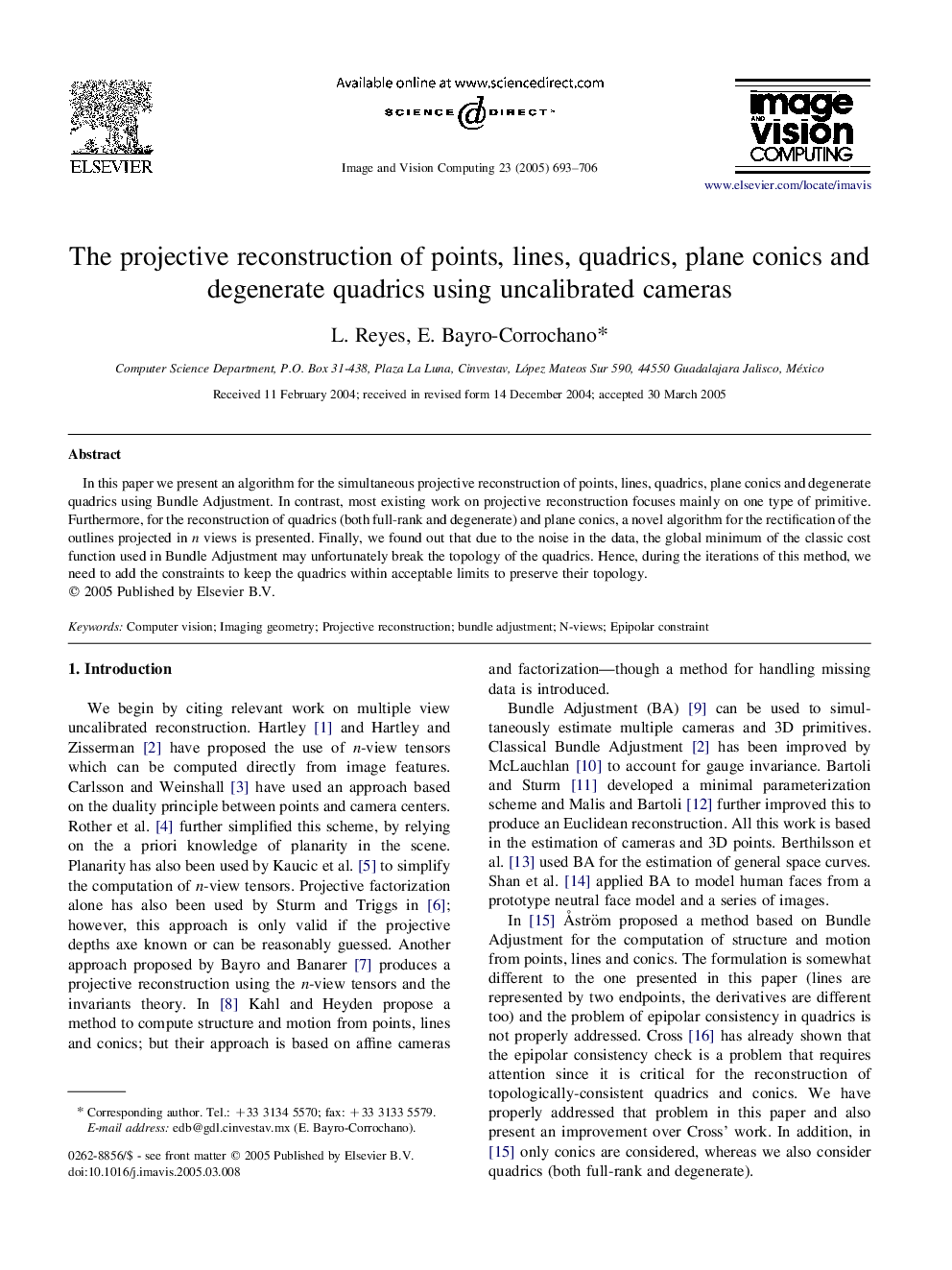 The projective reconstruction of points, lines, quadrics, plane conics and degenerate quadrics using uncalibrated cameras