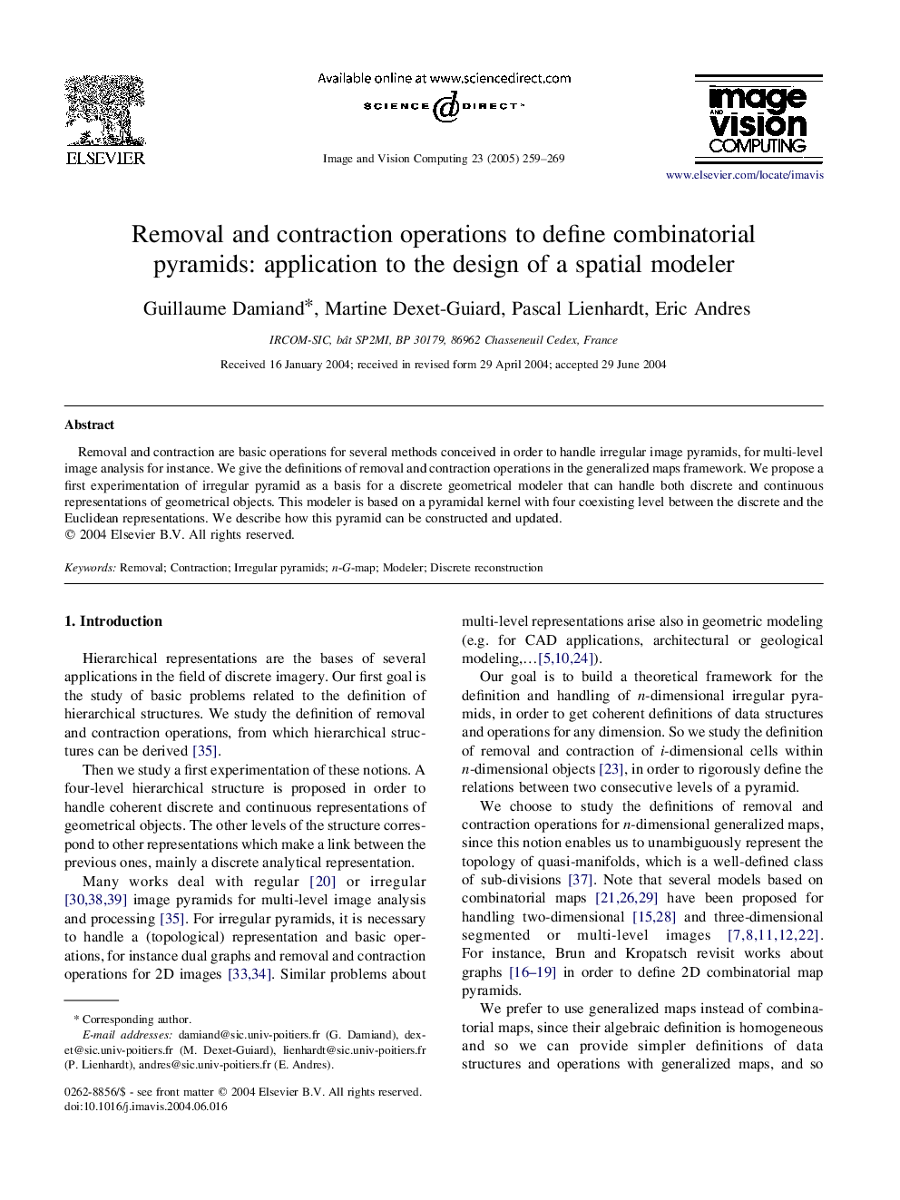 Removal and contraction operations to define combinatorial pyramids: application to the design of a spatial modeler