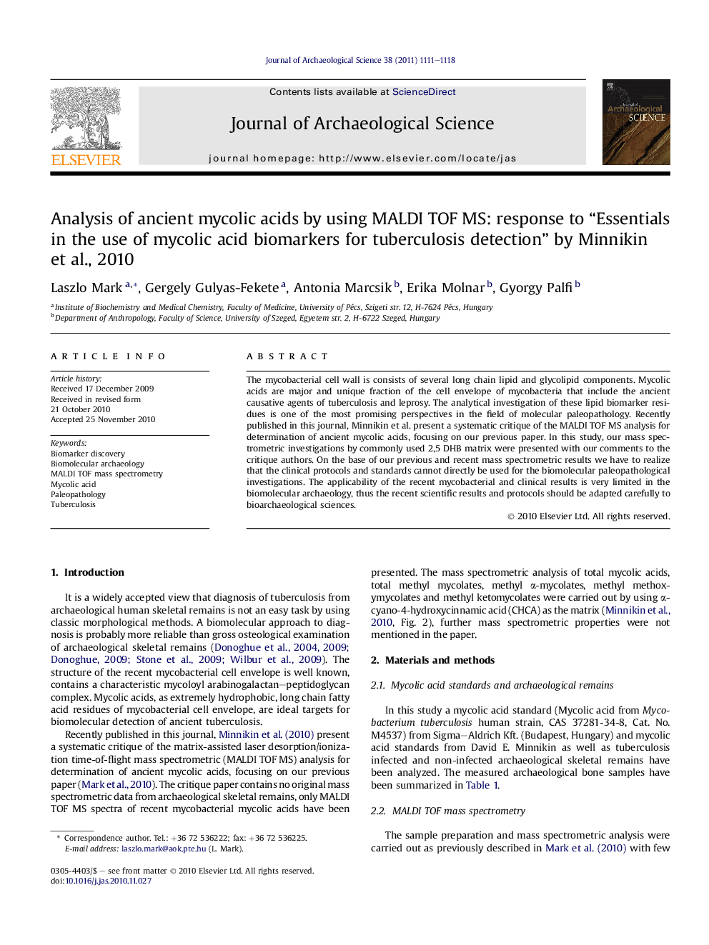 Analysis of ancient mycolic acids by using MALDI TOF MS: response to “Essentials in the use of mycolic acid biomarkers for tuberculosis detection” by Minnikin et al., 2010