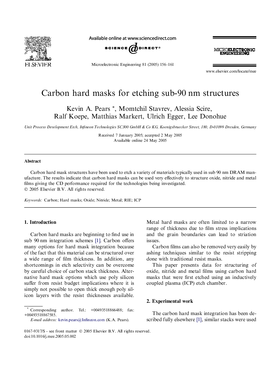 Carbon hard masks for etching sub-90Â nm structures