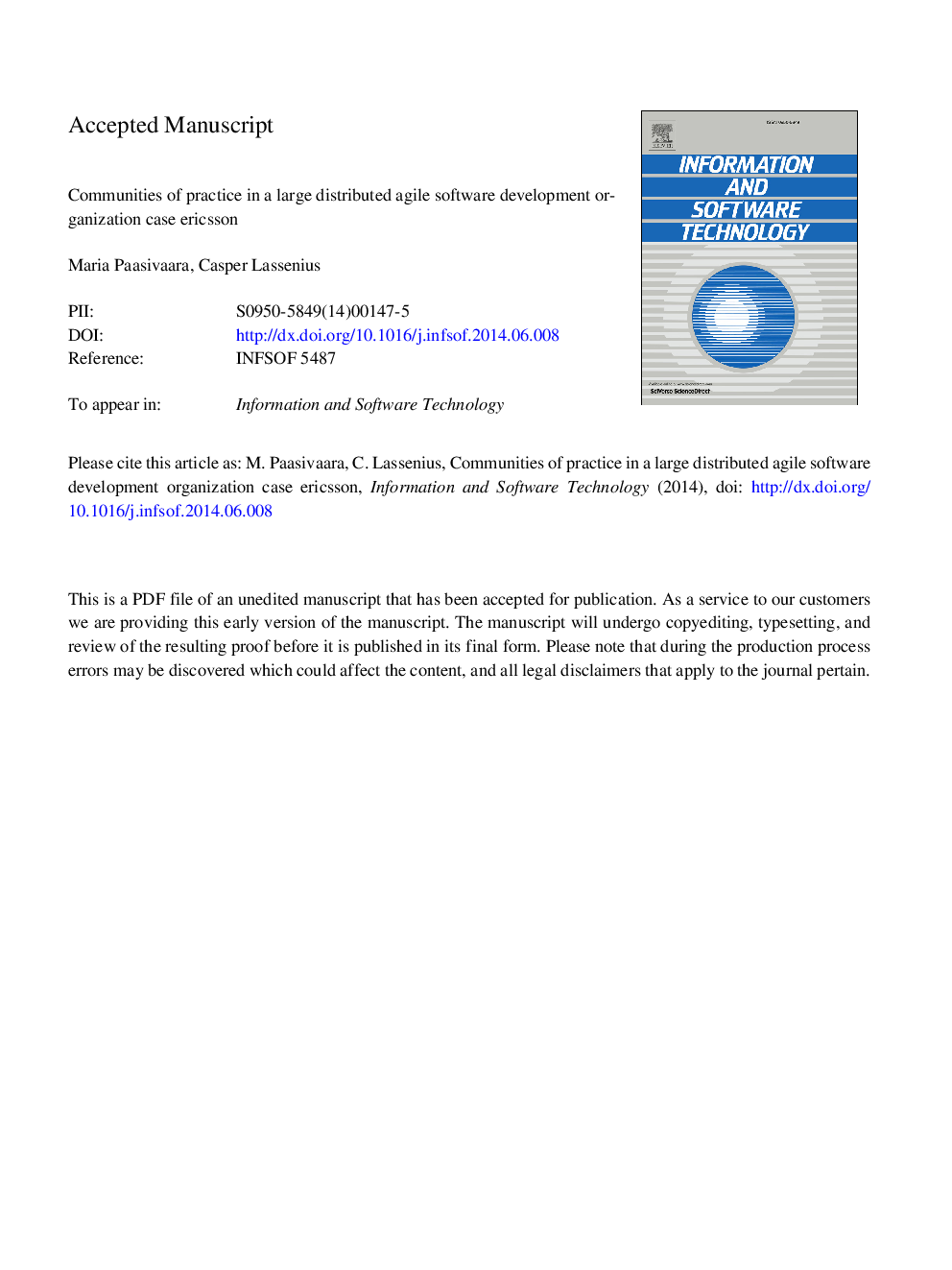 Communities of practice in a large distributed agile software development organization - Case Ericsson