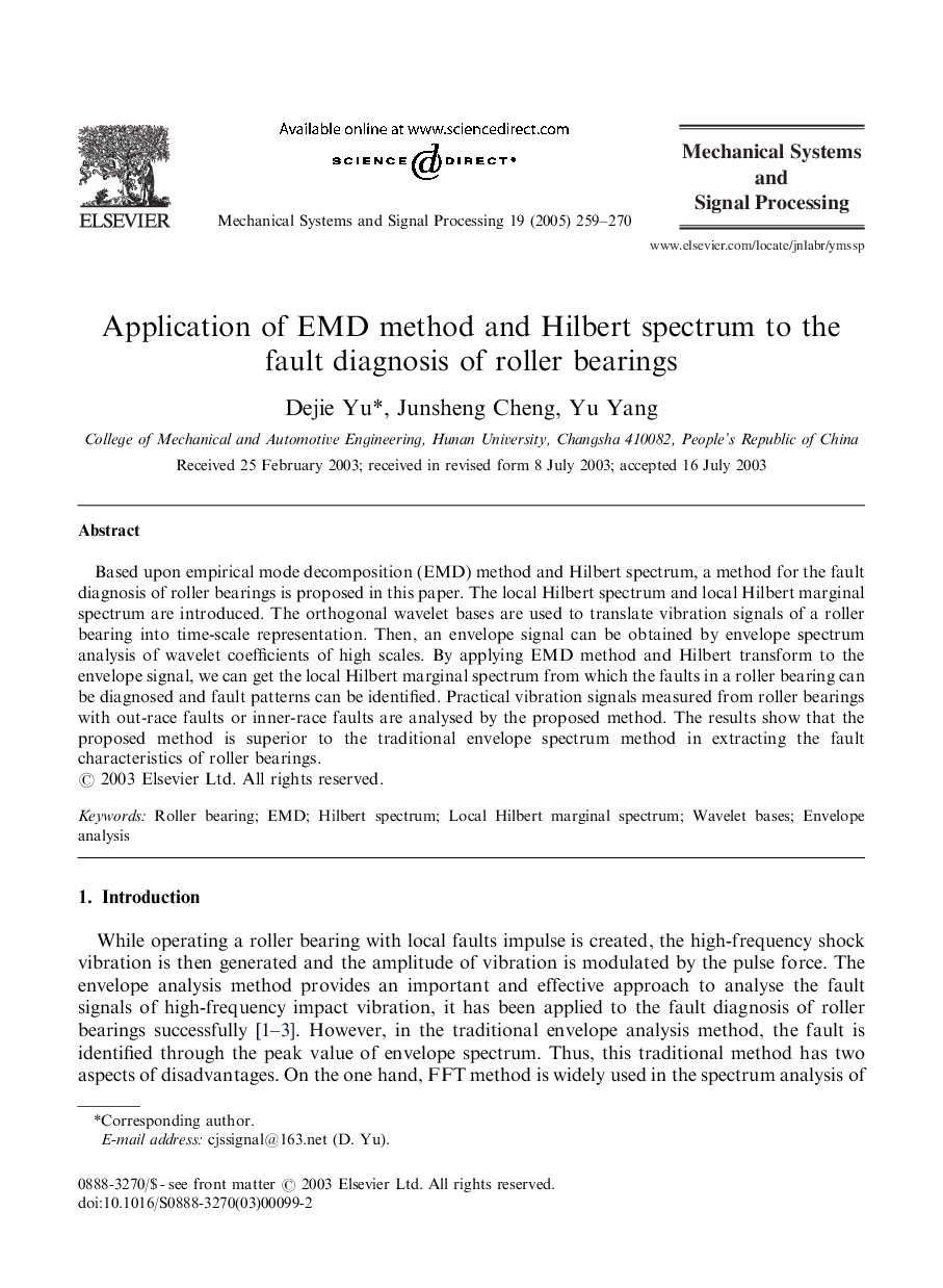 Application of EMD method and Hilbert spectrum to the fault diagnosis of roller bearings