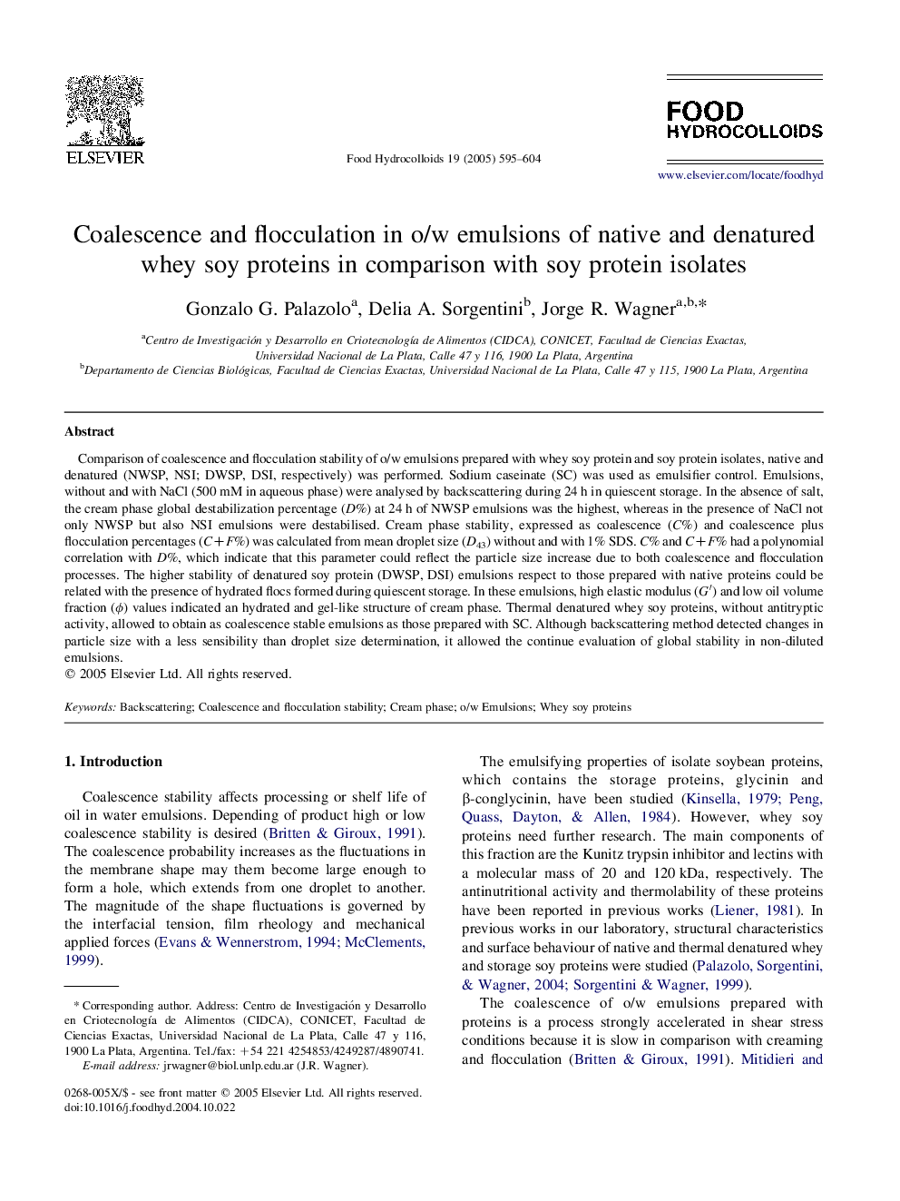 Coalescence and flocculation in o/w emulsions of native and denatured whey soy proteins in comparison with soy protein isolates