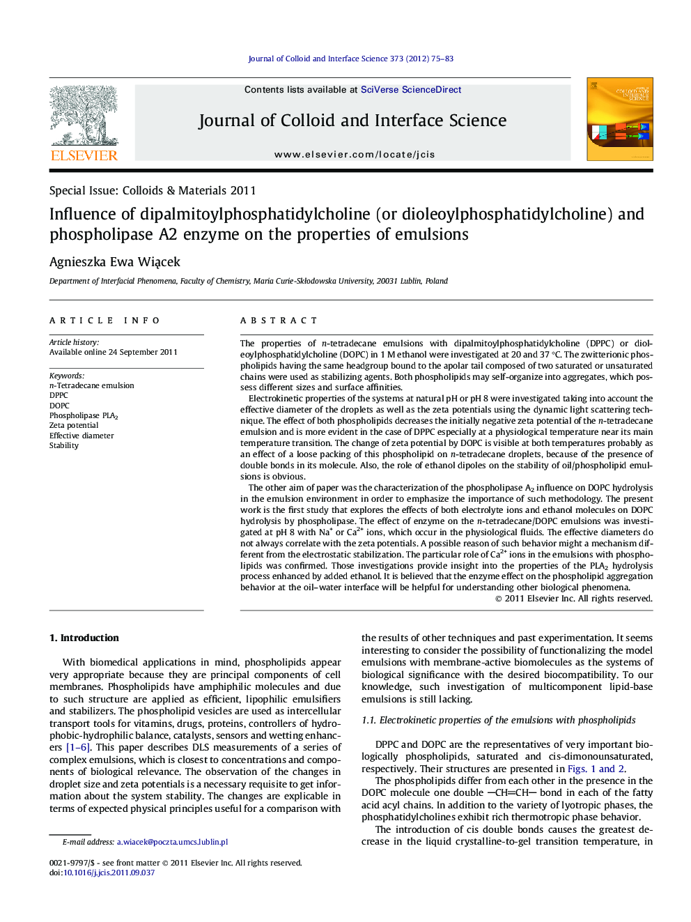 Influence of dipalmitoylphosphatidylcholine (or dioleoylphosphatidylcholine) and phospholipase A2 enzyme on the properties of emulsions