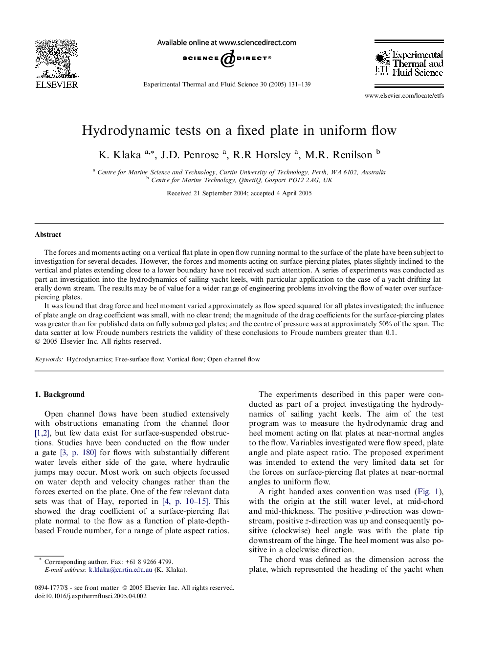 Hydrodynamic tests on a fixed plate in uniform flow