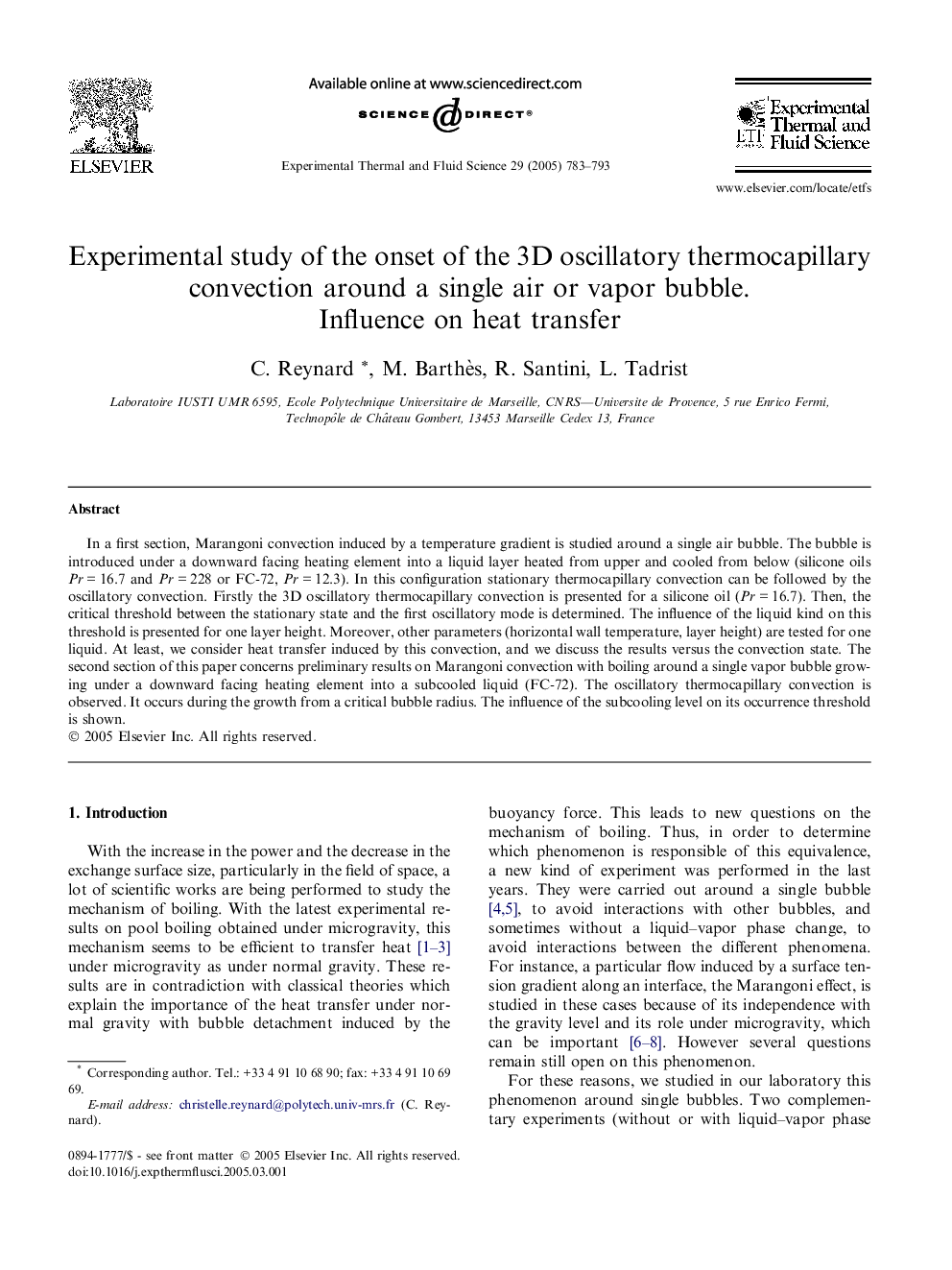 Experimental study of the onset of the 3D oscillatory thermocapillary convection around a single air or vapor bubble.