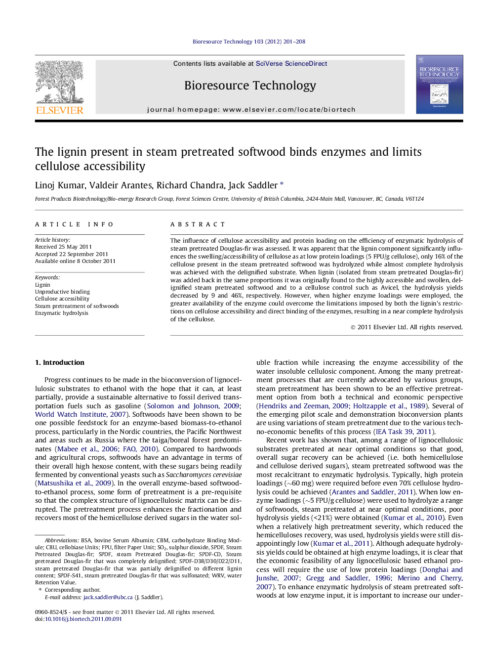 The lignin present in steam pretreated softwood binds enzymes and limits cellulose accessibility