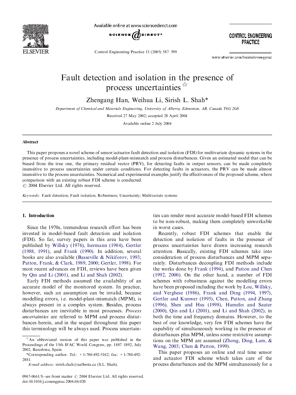 Fault detection and isolation in the presence of process uncertainties