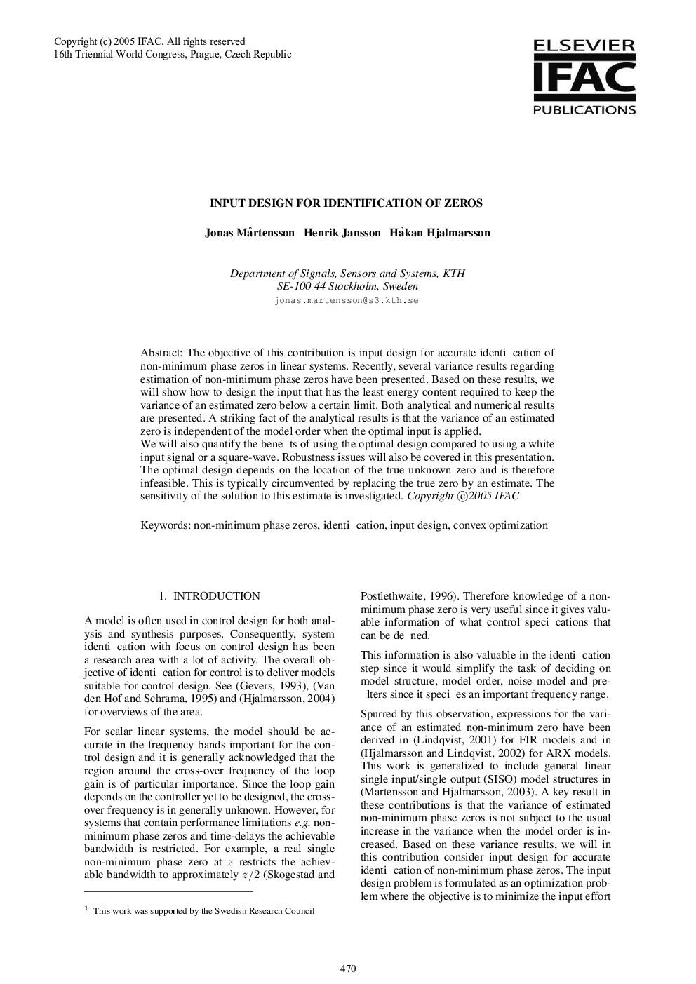 INPUT DESIGN FOR IDENTIFICATION OF ZEROS