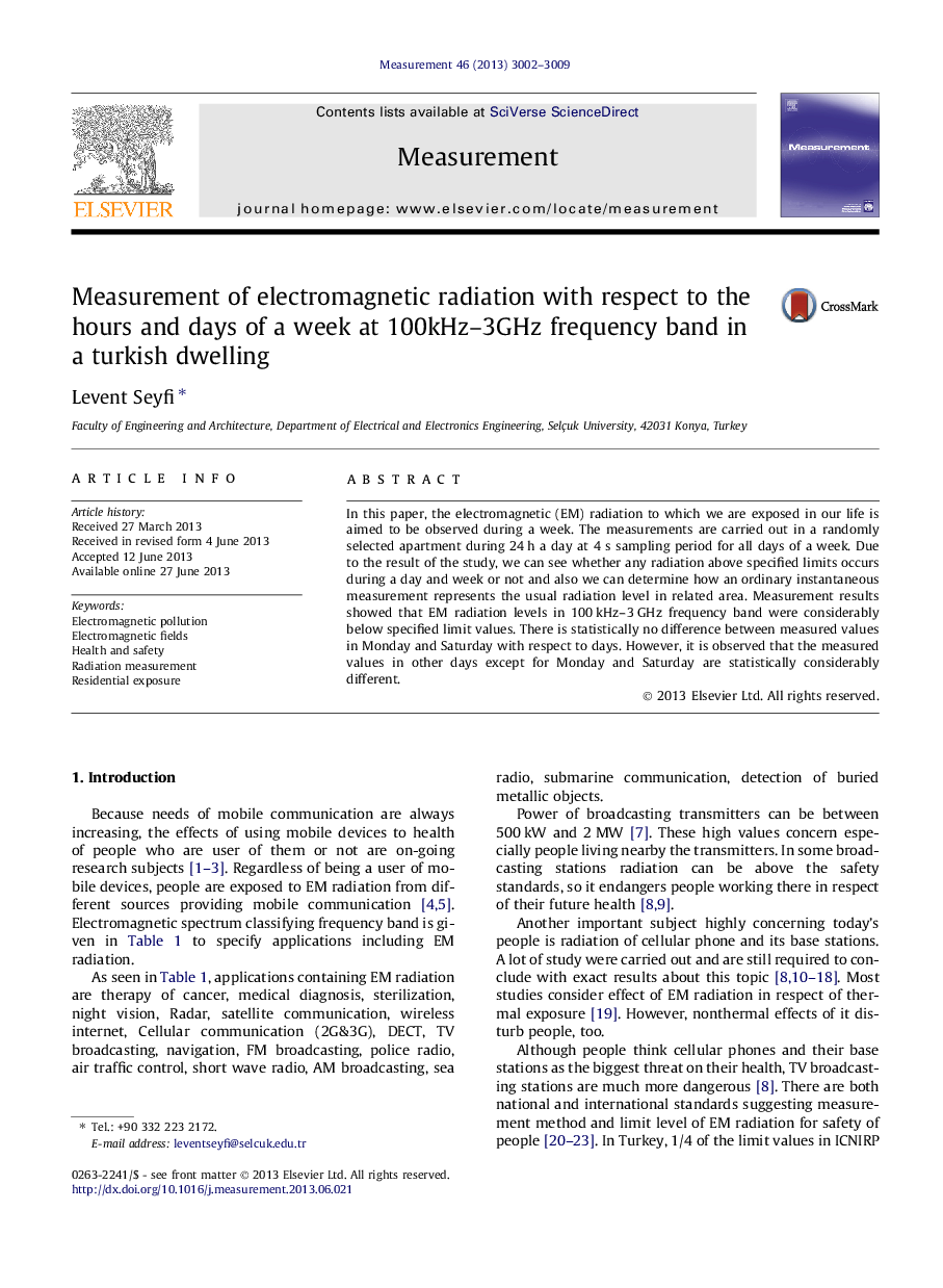 Measurement of electromagnetic radiation with respect to the hours and days of a week at 100kHz-3GHz frequency band in a turkish dwelling