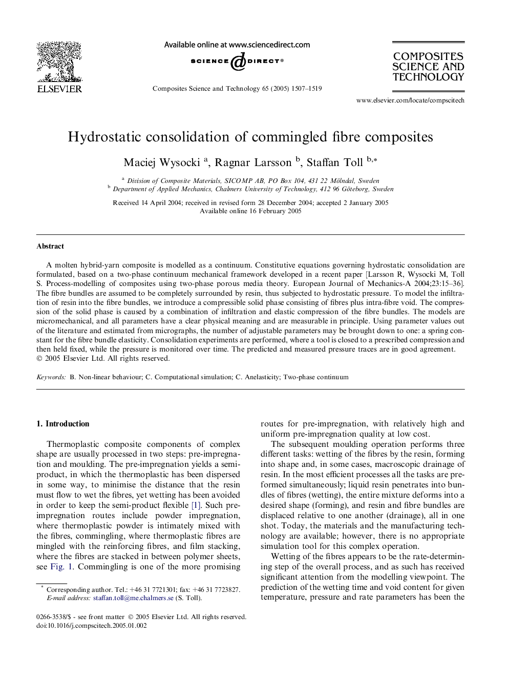 Hydrostatic consolidation of commingled fibre composites