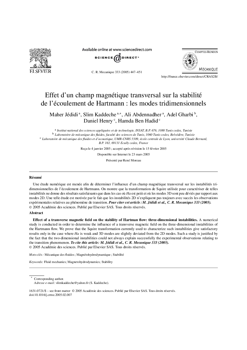 Effet d'un champ magnétique transversal sur la stabilité de l'écoulement de Hartmann : les modes tridimensionnels