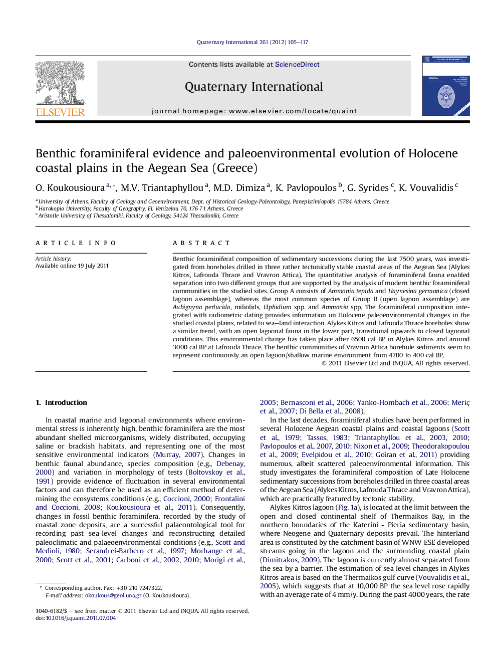 عکس صفحه اول مقاله: Benthic foraminiferal evidence and paleoenvironmental evolution of Holocene coastal plains in the Aegean Sea (Greece) Benthic foraminiferal evidence and paleoenvironmental evolution of Holocene coastal plains in the Aegean Sea (Greece)