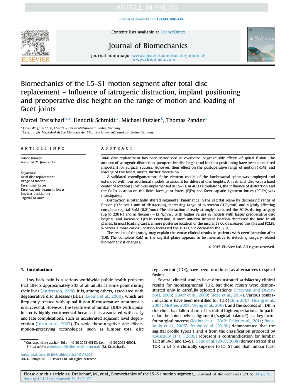 Biomechanics of the L5-S1 motion segment after total disc replacement - Influence of iatrogenic distraction, implant positioning and preoperative disc height on the range of motion and loading of facet joints