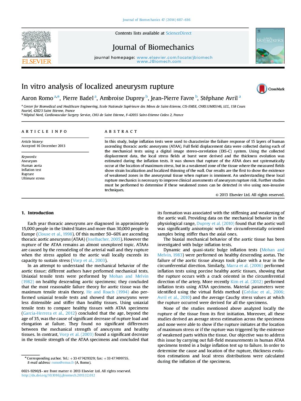 In vitro analysis of localized aneurysm rupture