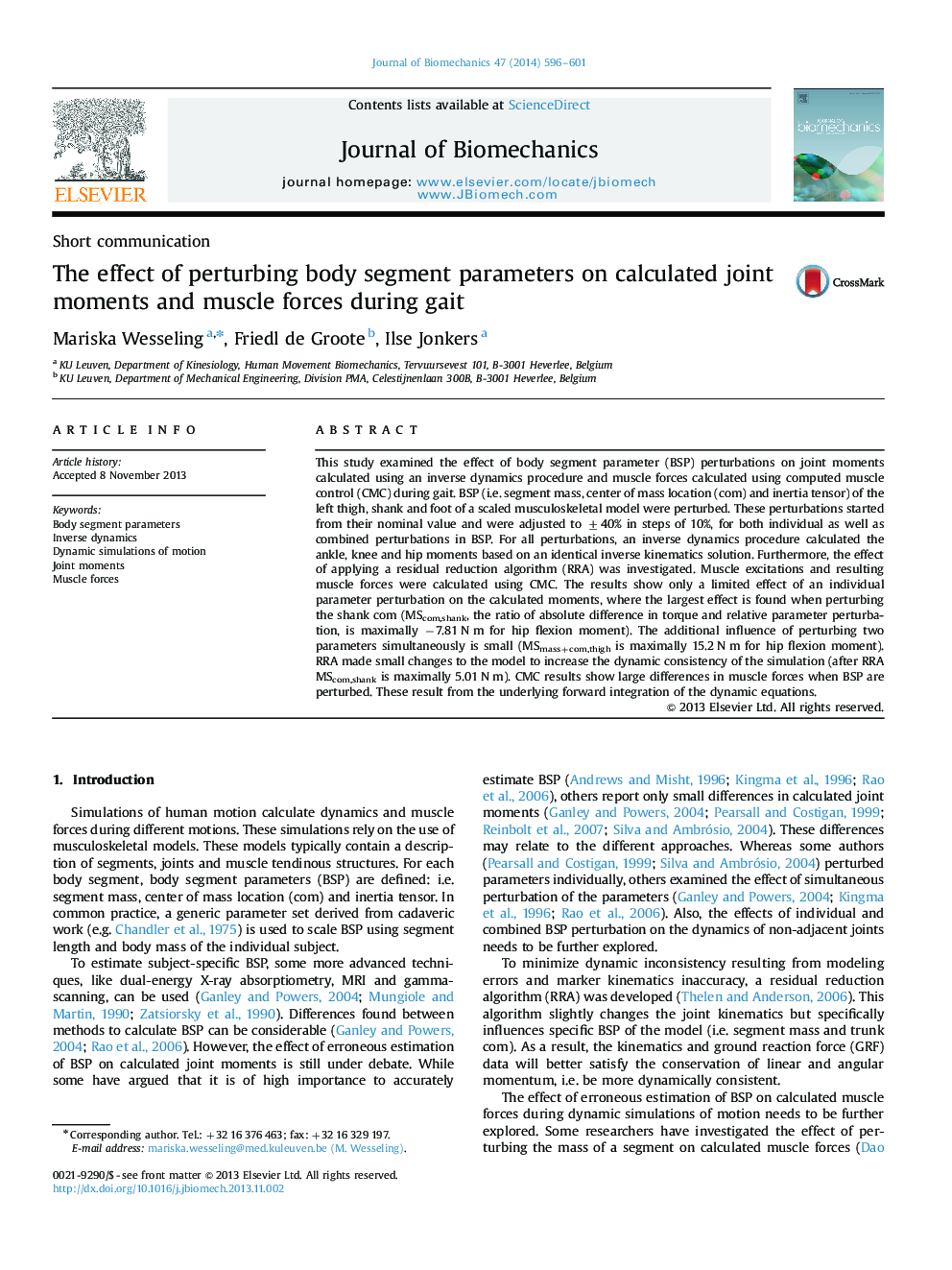 The effect of perturbing body segment parameters on calculated joint moments and muscle forces during gait