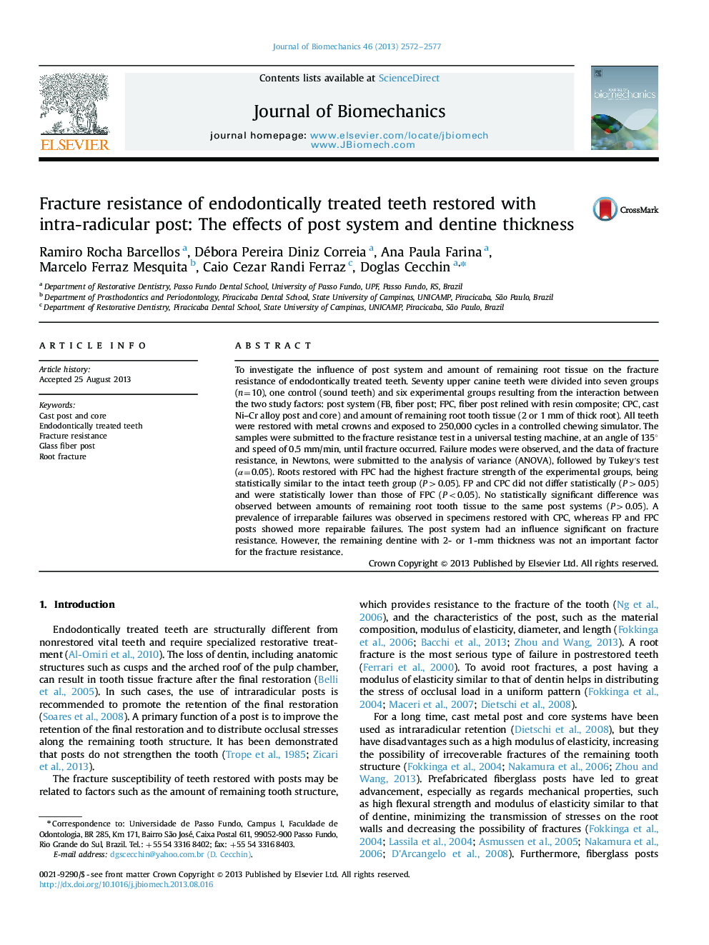 Fracture resistance of endodontically treated teeth restored with intra-radicular post: The effects of post system and dentine thickness