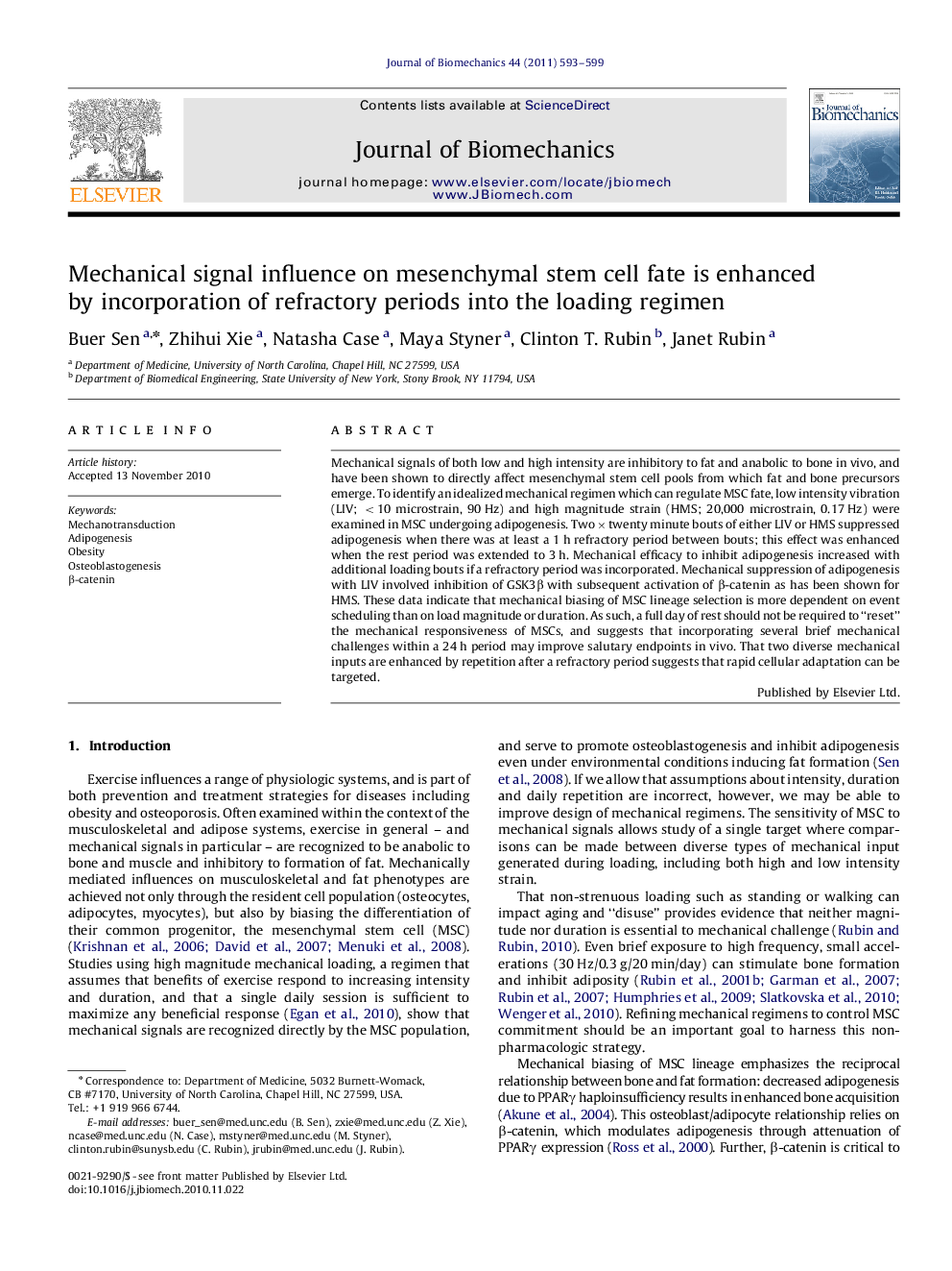 Mechanical signal influence on mesenchymal stem cell fate is enhanced by incorporation of refractory periods into the loading regimen