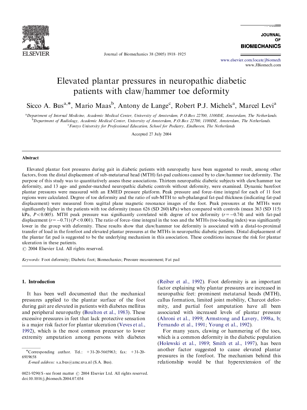 Elevated plantar pressures in neuropathic diabetic patients with claw/hammer toe deformity