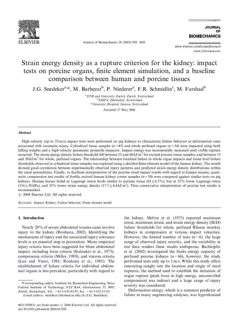 Strain energy density as a rupture criterion for the kidney: impact tests on porcine organs, finite element simulation, and a baseline comparison between human and porcine tissues