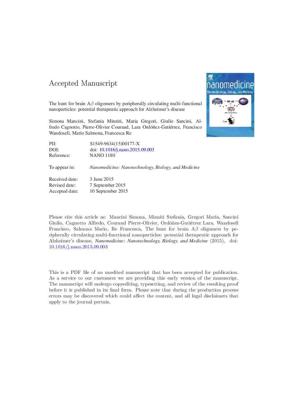 The hunt for brain AÎ² oligomers by peripherally circulating multi-functional nanoparticles: Potential therapeutic approach for Alzheimer disease