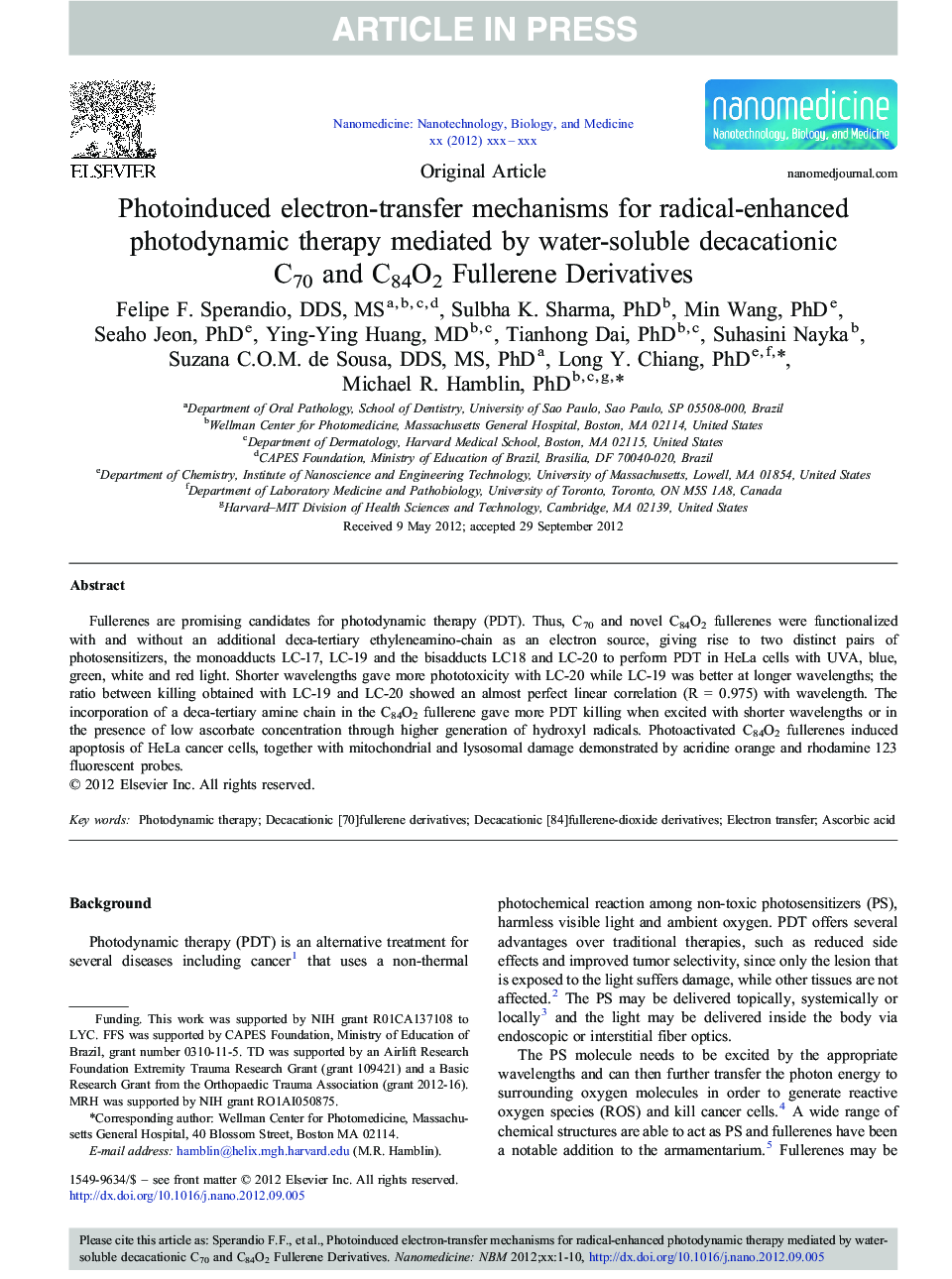 عکس صفحه اول مقاله: Photoinduced electron-transfer mechanisms for radical-enhanced photodynamic therapy mediated by water-soluble decacationic C70 and C84O2 Fullerene Derivatives Photoinduced electron-transfer mechanisms for radical-enhanced photodynamic therapy mediated by water-soluble decacationic C70 and C84O2 Fullerene Derivatives