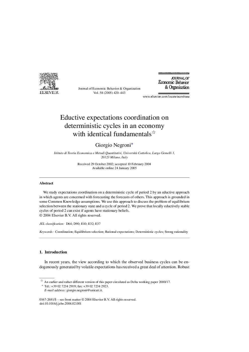 Eductive expectations coordination on deterministic cycles in an economy with identical fundamentals