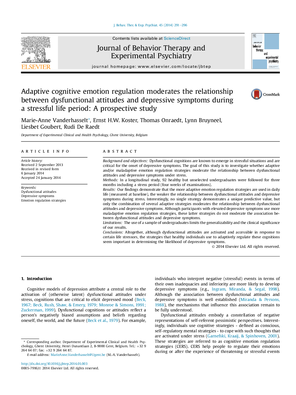 Adaptive cognitive emotion regulation moderates the relationship between dysfunctional attitudes and depressive symptoms during a stressful life period: A prospective study