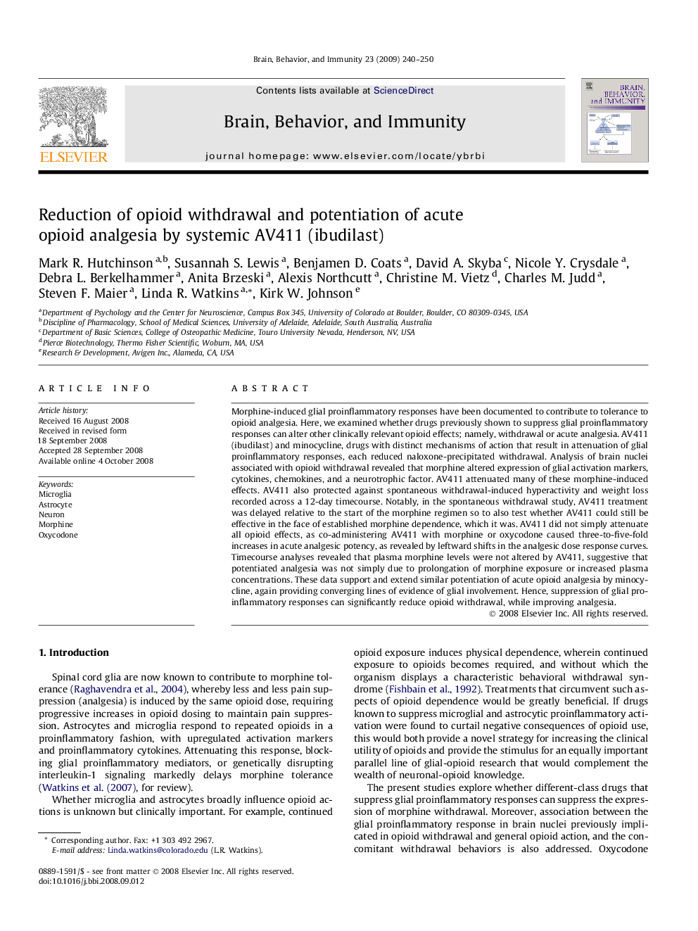 Reduction of opioid withdrawal and potentiation of acute opioid analgesia by systemic AV411 (ibudilast)