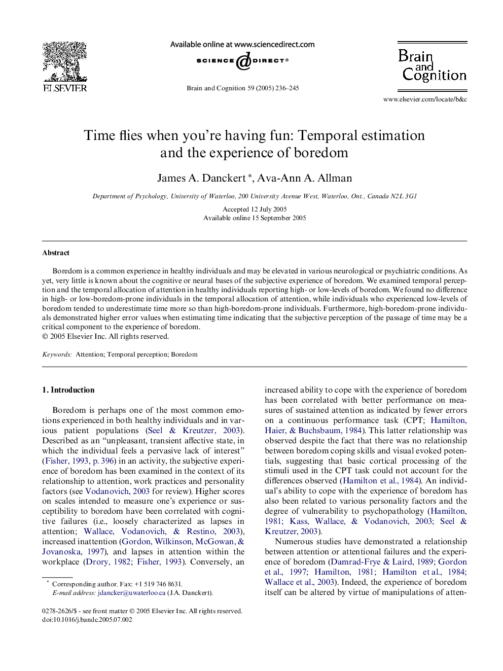 Time flies when you're having fun: Temporal estimation and the experience of boredom