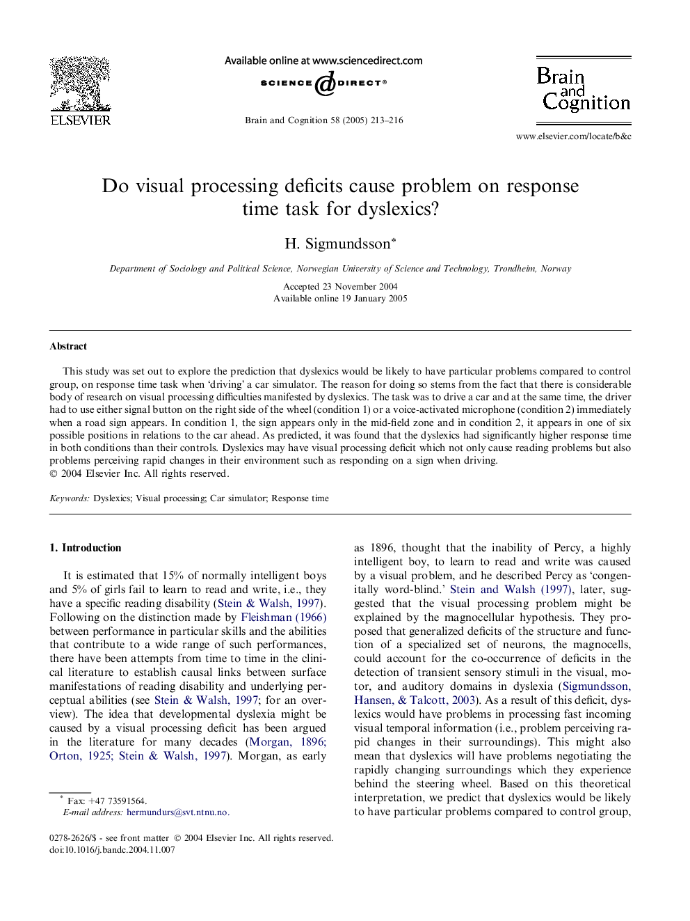 Do visual processing deficits cause problem on response time task for dyslexics?