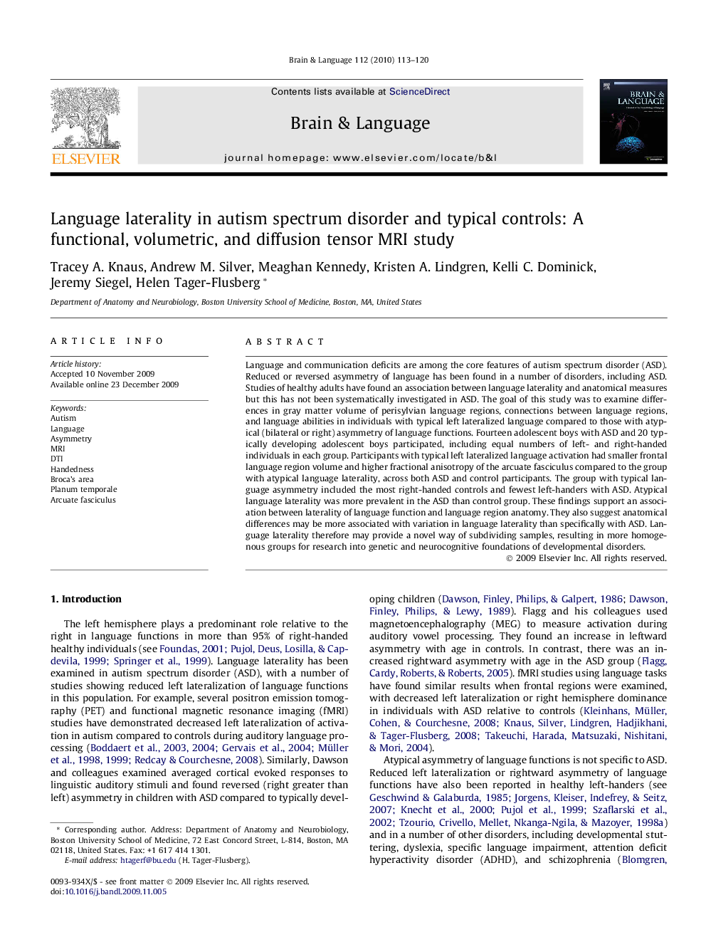 Language laterality in autism spectrum disorder and typical controls: A functional, volumetric, and diffusion tensor MRI study