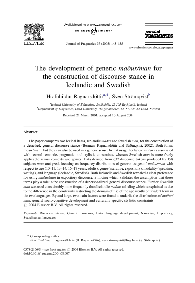 The development of generic maÃ°ur/man for the construction of discourse stance in Icelandic and Swedish