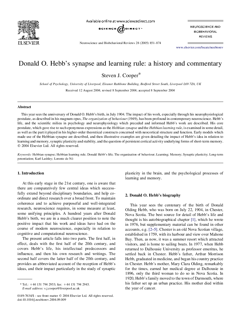 Donald O. Hebb's synapse and learning rule: a history and commentary