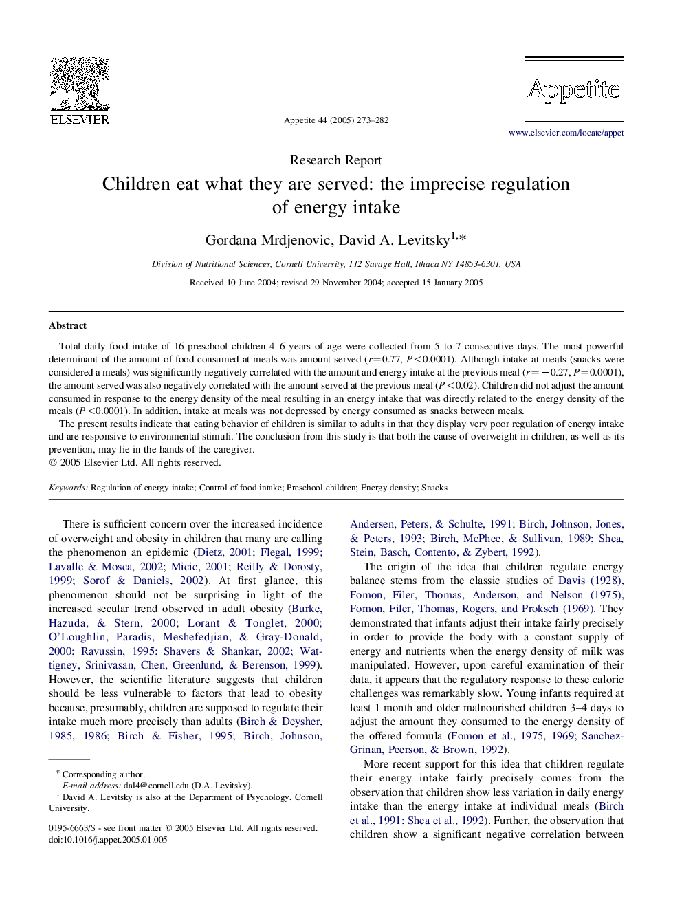 Children eat what they are served: the imprecise regulation of energy intake