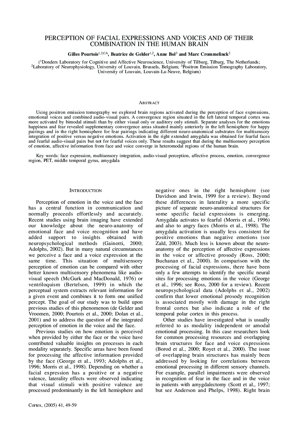 Perception of Facial Expressions and Voices and of their Combination in the Human Brain