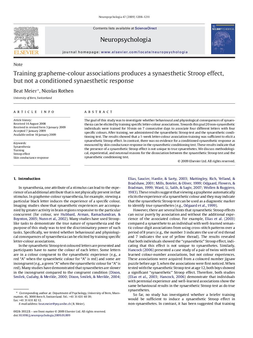 Training grapheme-colour associations produces a synaesthetic Stroop effect, but not a conditioned synaesthetic response