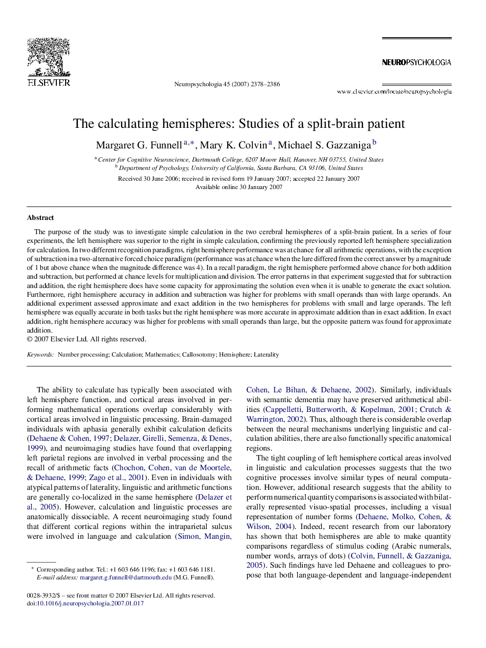 The calculating hemispheres: Studies of a split-brain patient