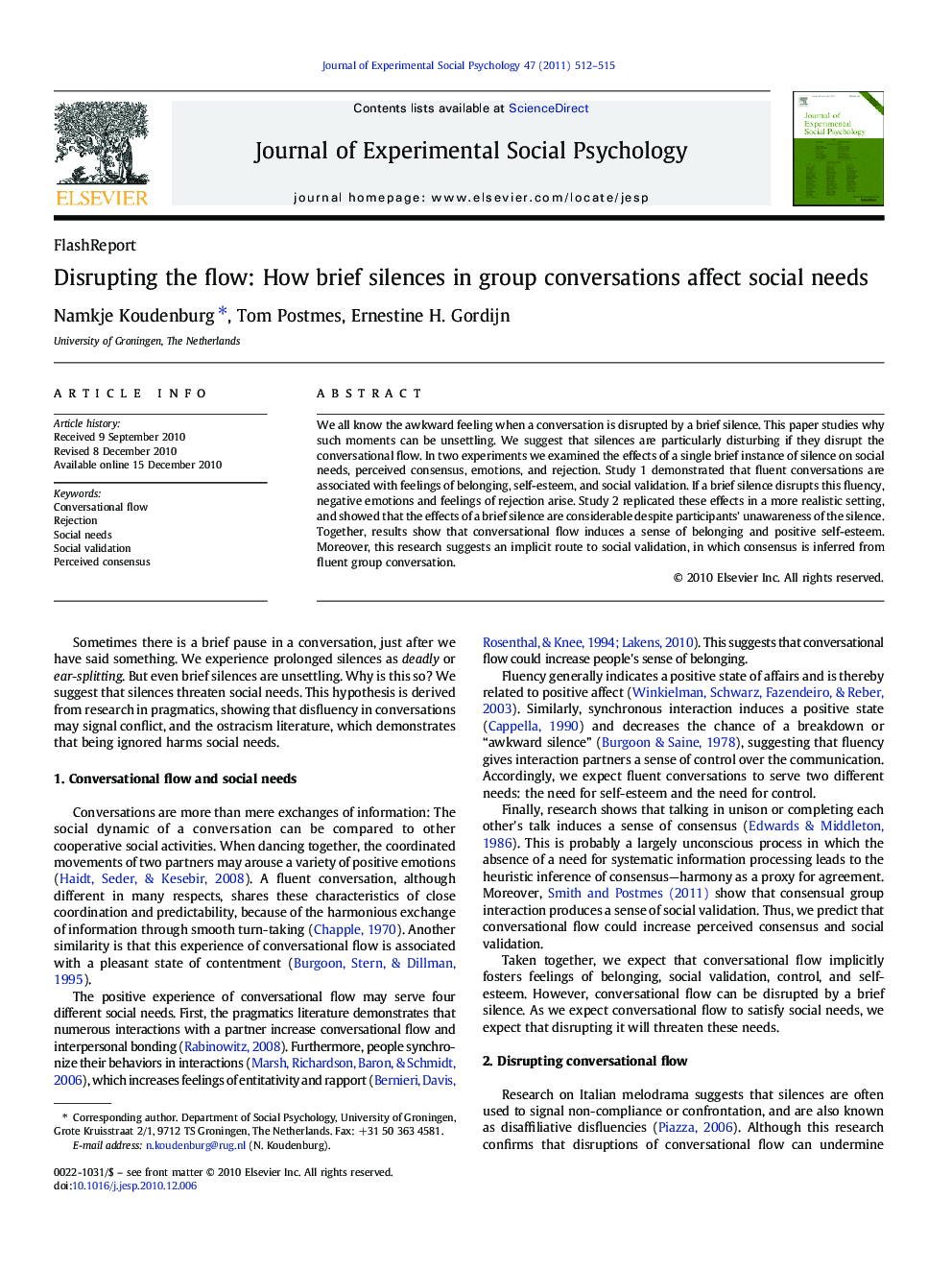 Disrupting the flow: How brief silences in group conversations affect social needs